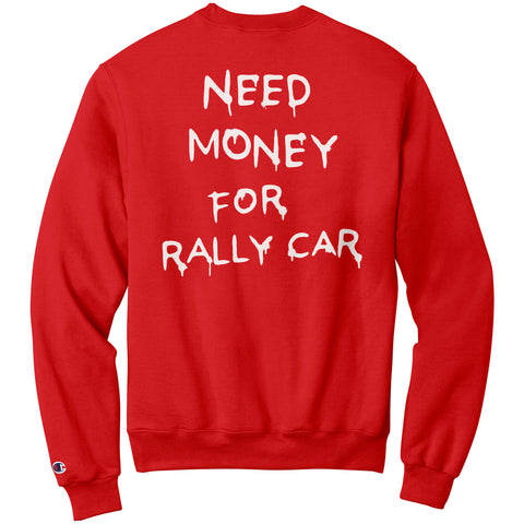Back of Need Money for Rally Car Sweatshirt in Scarlet