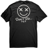 Don't Die...Yet