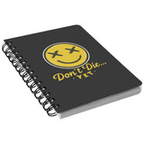 Don't Die Yet Notebook