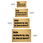 Hello Mutherfu*ka -Lyric Doormat