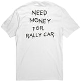 Need Money For Rally Car - Tee