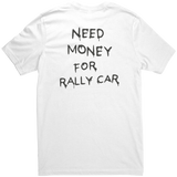 Need_Money_for_Rally_Car_Tee_-_New_White_Back_Mockup.png
