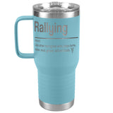 Rallying - Travel Tumbler