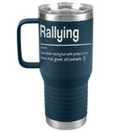 Rallying - Travel Tumbler