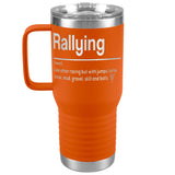 Rallying - Travel Tumbler