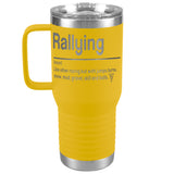 Rallying - Travel Tumbler