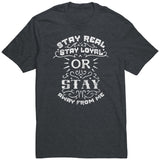 Stay Real, Stay Loyal