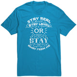 Stay Real, Stay Loyal
