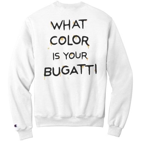 What Color is your Bugatti - White Sweatshirt