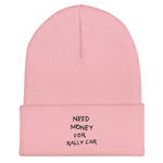 Need Money For Rally Car - Beanie