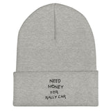 Need Money For Rally Car - Beanie