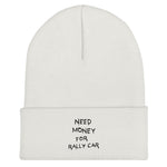 Need Money For Rally Car - Beanie